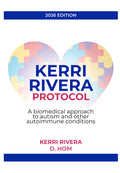AUTISM CD Protocol...and other autoimmune disorders by Kerri Rivera