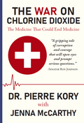 The War on Chlorine Dioxide by Dr Pierre Kory